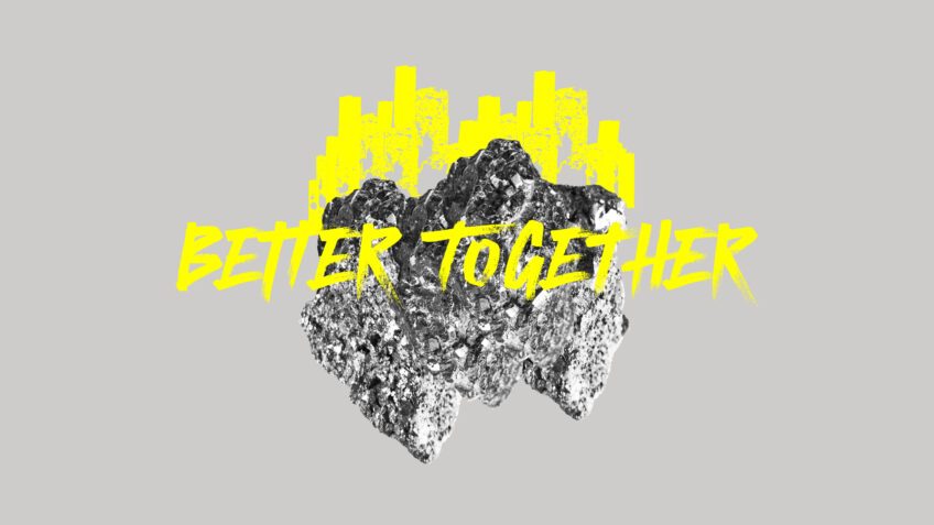 Better Together